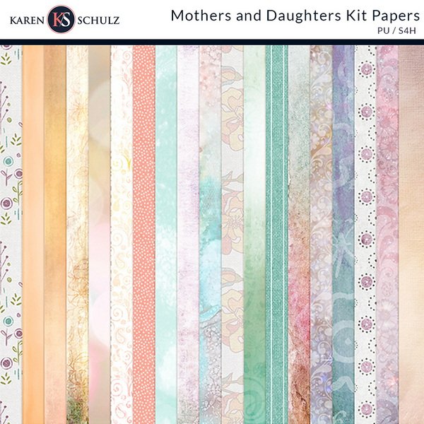 Mothers and Daughters Digital Scrapbook kIt Papers Karen Schulz