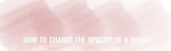 how-to-change-brush-opacity-in-photoshop-karen-schulz