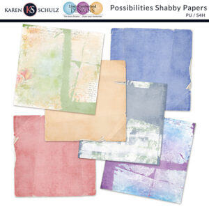 Possibilities Digital Scrapbook Shabby Papers Preview by Karen Schulz
