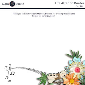 Life After 50 Digital Scrapbook Border Gift Preview by Karen Schulz Designs