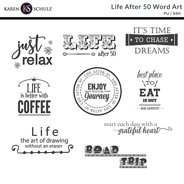 Life After 50 Digital Scrapbook Word Art Preview by Karen Schulz Designs