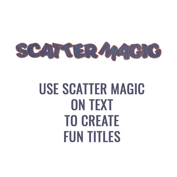 Scatter-magic-Digital-ScrapbookText-Preview-by-karen-Schulz-Designs_2-1