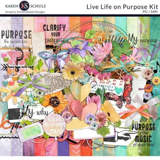 Live Life on Purpose digital scrapbook kit preview Karen Schulz Designs