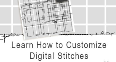 Learn-How-To-Customize-Digital-Stitches-Tutorial-Karen-Schulz-Designs-Featured-Image