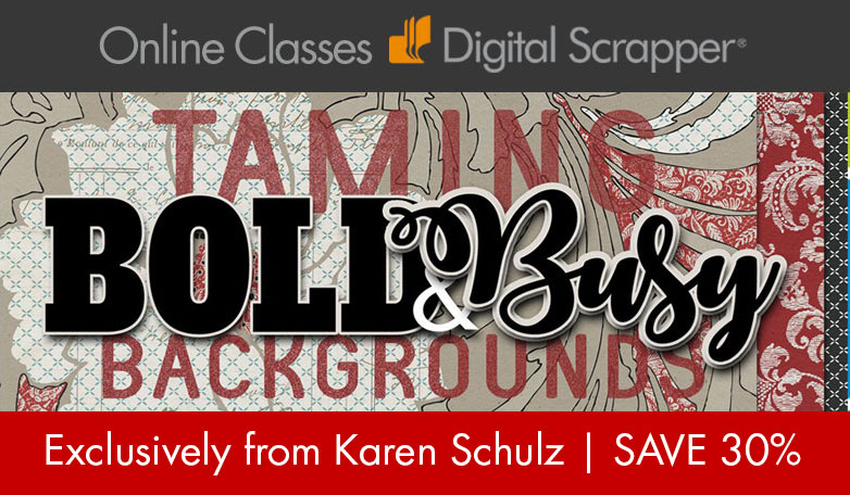 how-to-use-bold-and-busy-backgrounds-digital-scrapbooking-karen-schulz-01