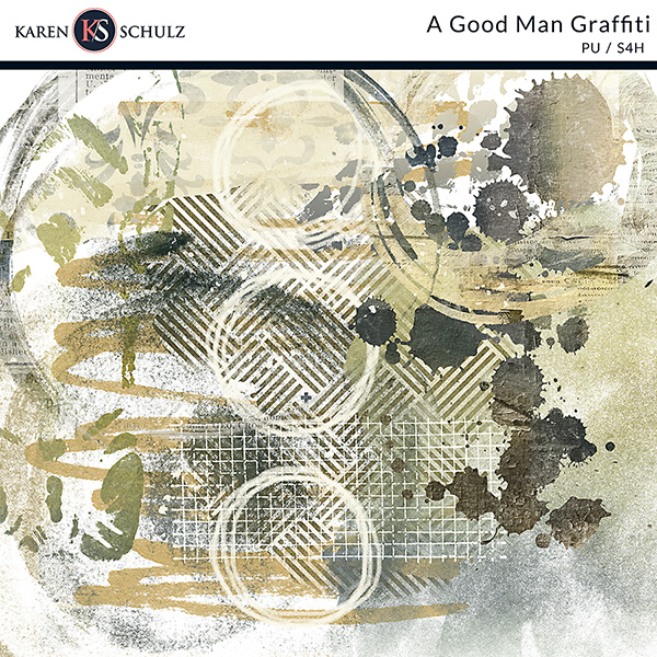 A Good Man Digital Scrapbooking Graffiti by Karen Schulz