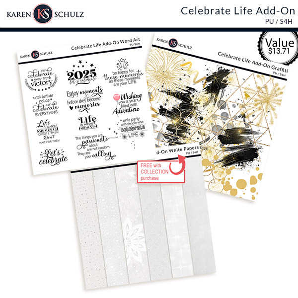 Celebrating Life Add On Bundle by Karen Schulz Designs